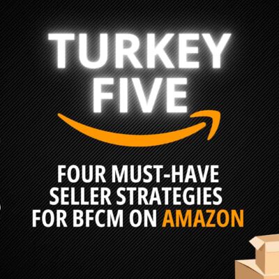 Get ready to sell on Amazon's Turkey 5 (BFCM) shopping holiday with these four tips.
